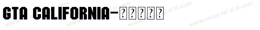 GTA CALIFORNIA字体转换